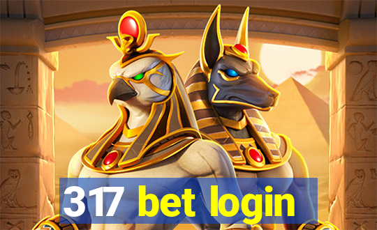 317 bet login